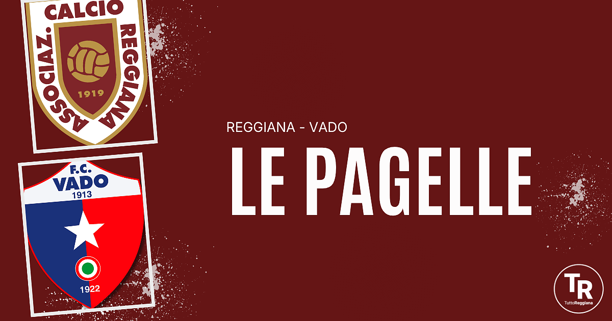 Le pagelle di Reggiana-Vado. Prestazione totale di Šipoš, Girma lotta ed esce tra gli applausi