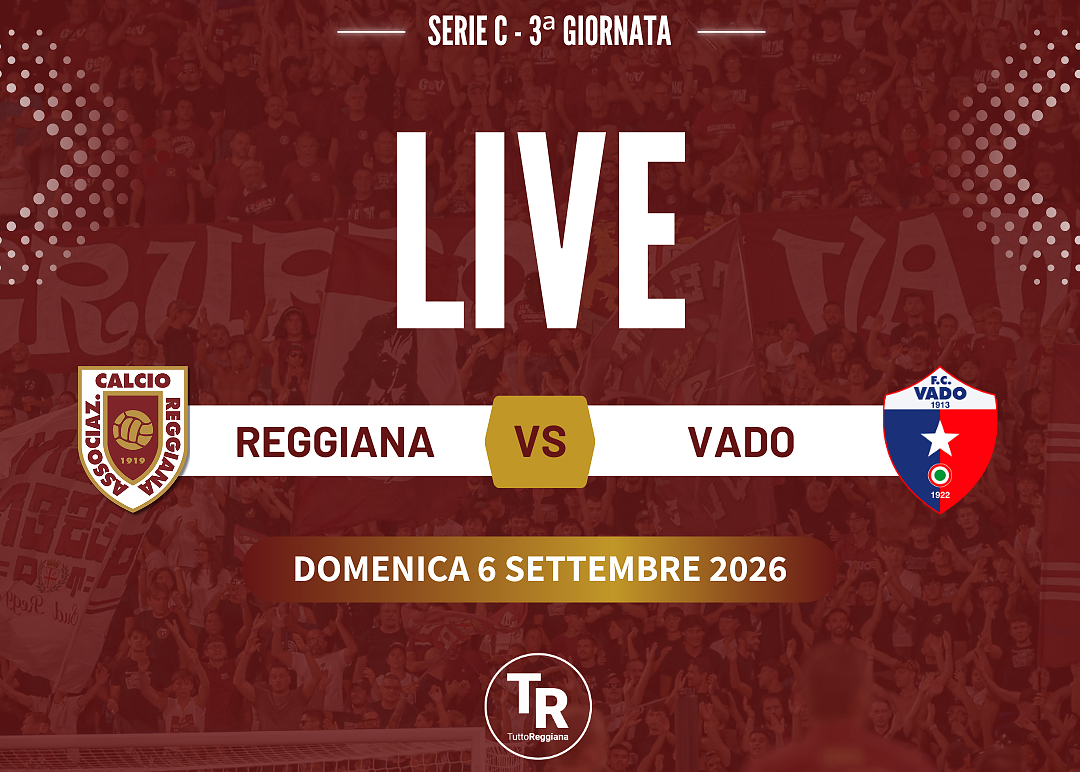 Serie C, Reggiana – Vado: segui la diretta | LIVE