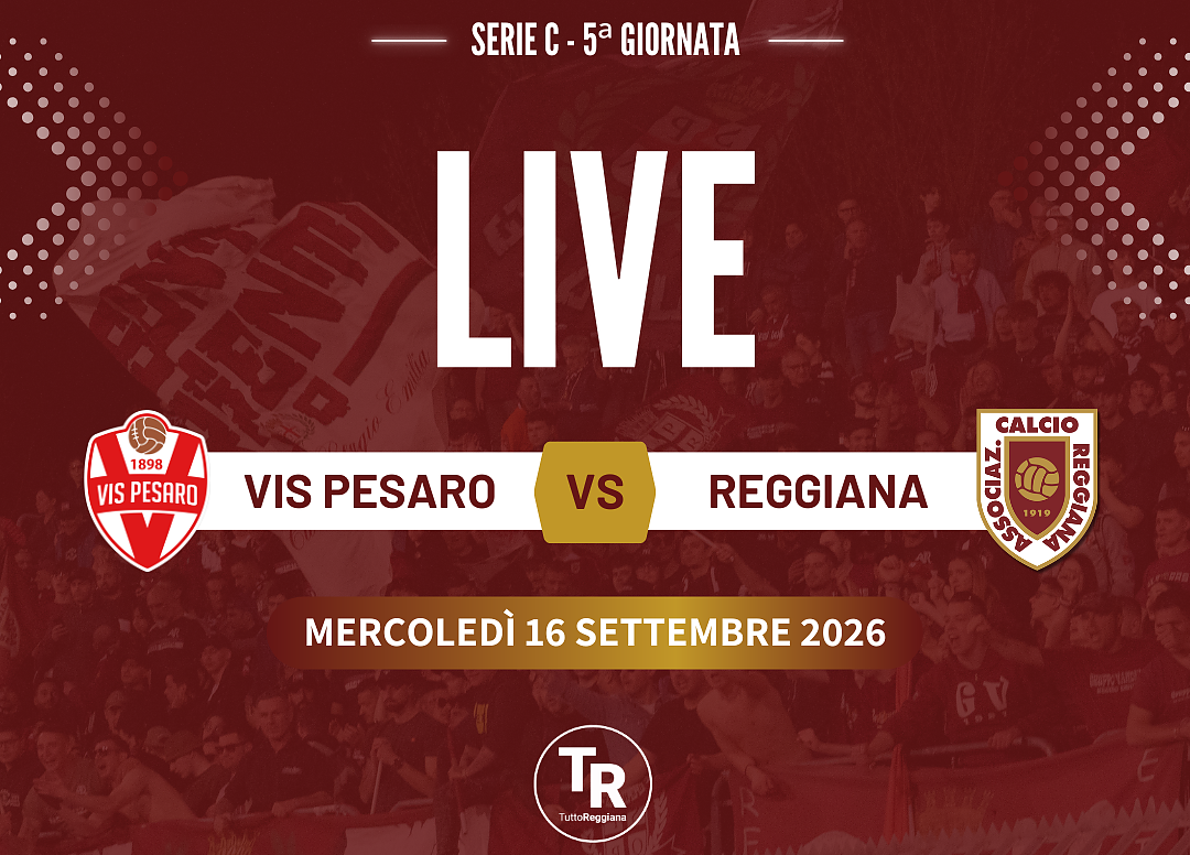 Serie C, Vis Pesaro – Reggiana: segui la diretta | LIVE