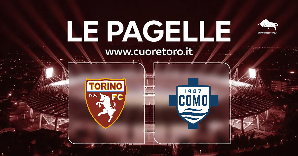 Torino-Como: le pagelle dei granata. Gli ultimi 10 minuti rovinano tutto