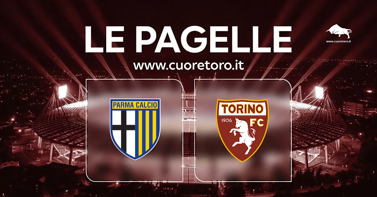 Parma-Torino: le pagelle dei granata. Doppietta di classe per Simeone