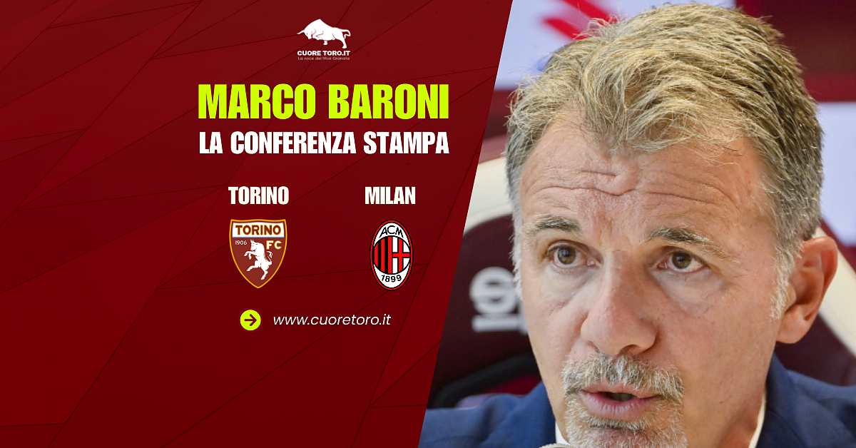 Torino Milan, Marco Baroni in conferenza stampa