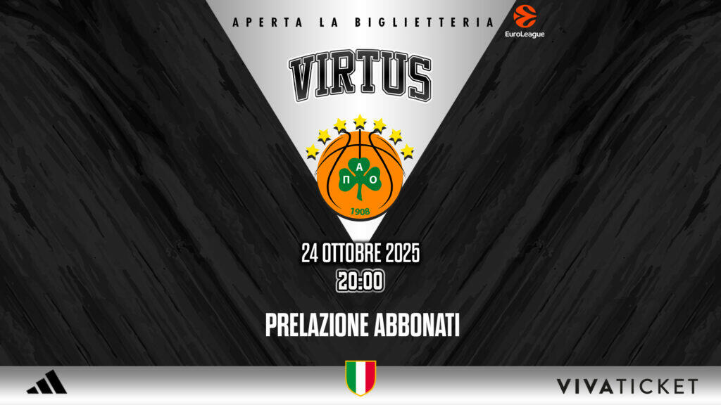 Virtus-Panathinaikos, aperta la prima fase di vendita biglietti