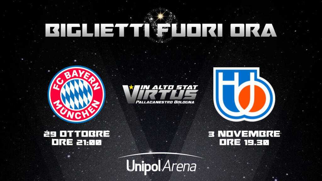 Virtus, in vendita i biglietti per Bayern e Treviso