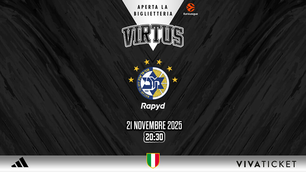 Aperta la biglietteria di Virtus - Maccabi di venerdì