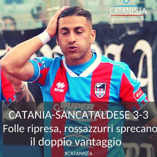 CataniaSancataldese 33 il record sfuma nel finale CataniaSancataldese 33 il record sfuma nel finale